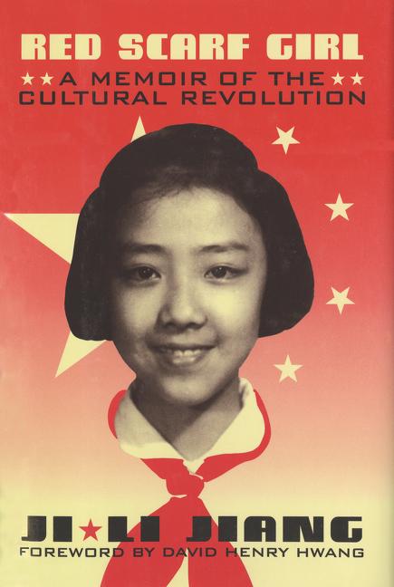 Red Scarf Girl: A Memoir of the Cultural Revolution