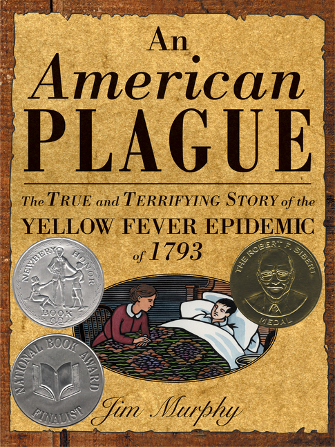 An American Plague: The True and Terrifying Story of the Yellow Fever Epidemic of 1793