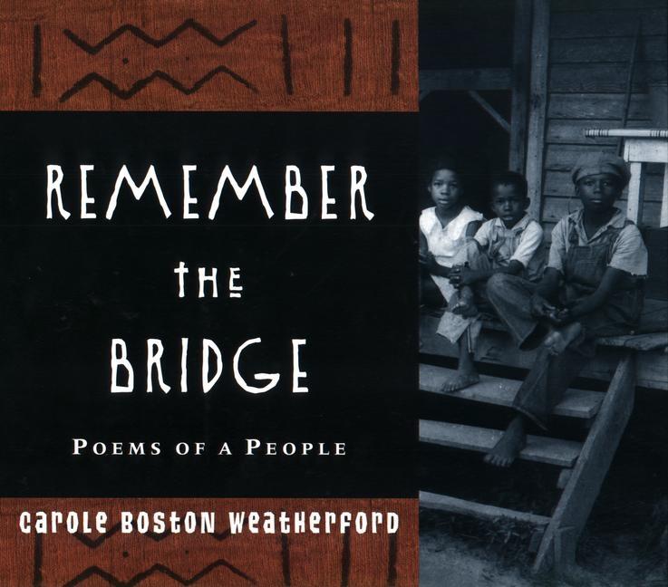 Remember the Bridge: Poems of a People