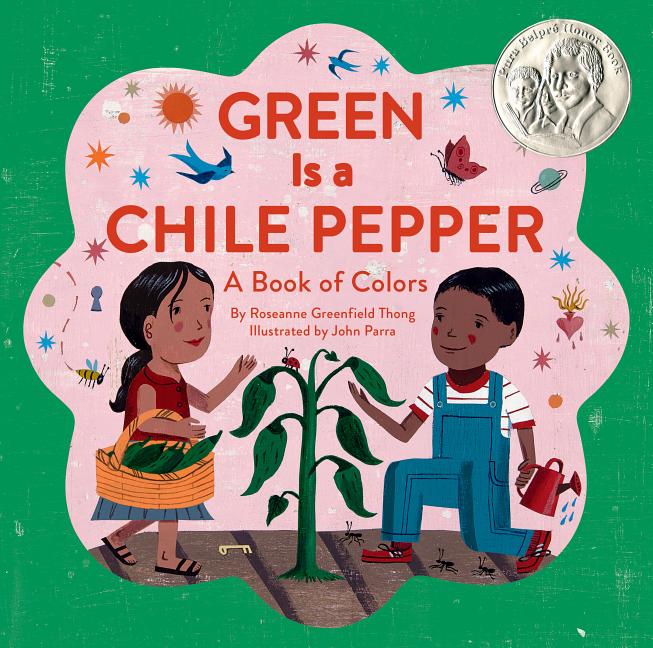 Green Is a Chile Pepper: A Book of Colors