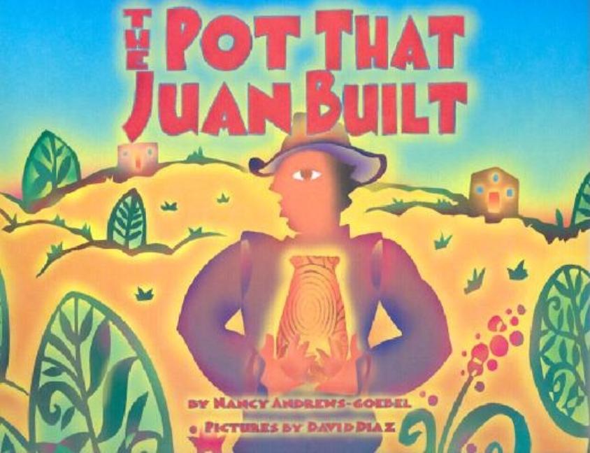 The Pot That Juan Built